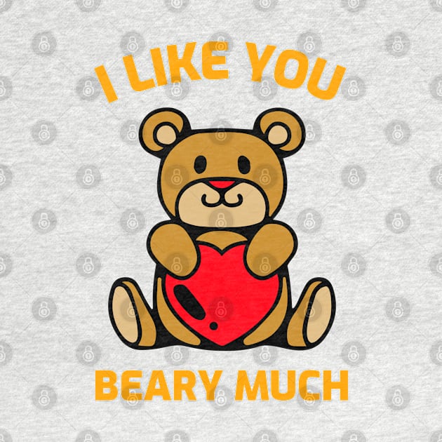 I Like You Beary Much by BlueCloverTrends